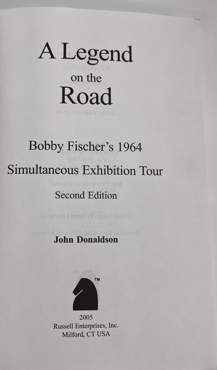 A Legend on the Road – John Donaldson, Bobby Fischer’s 1964 Simul Tour NEW