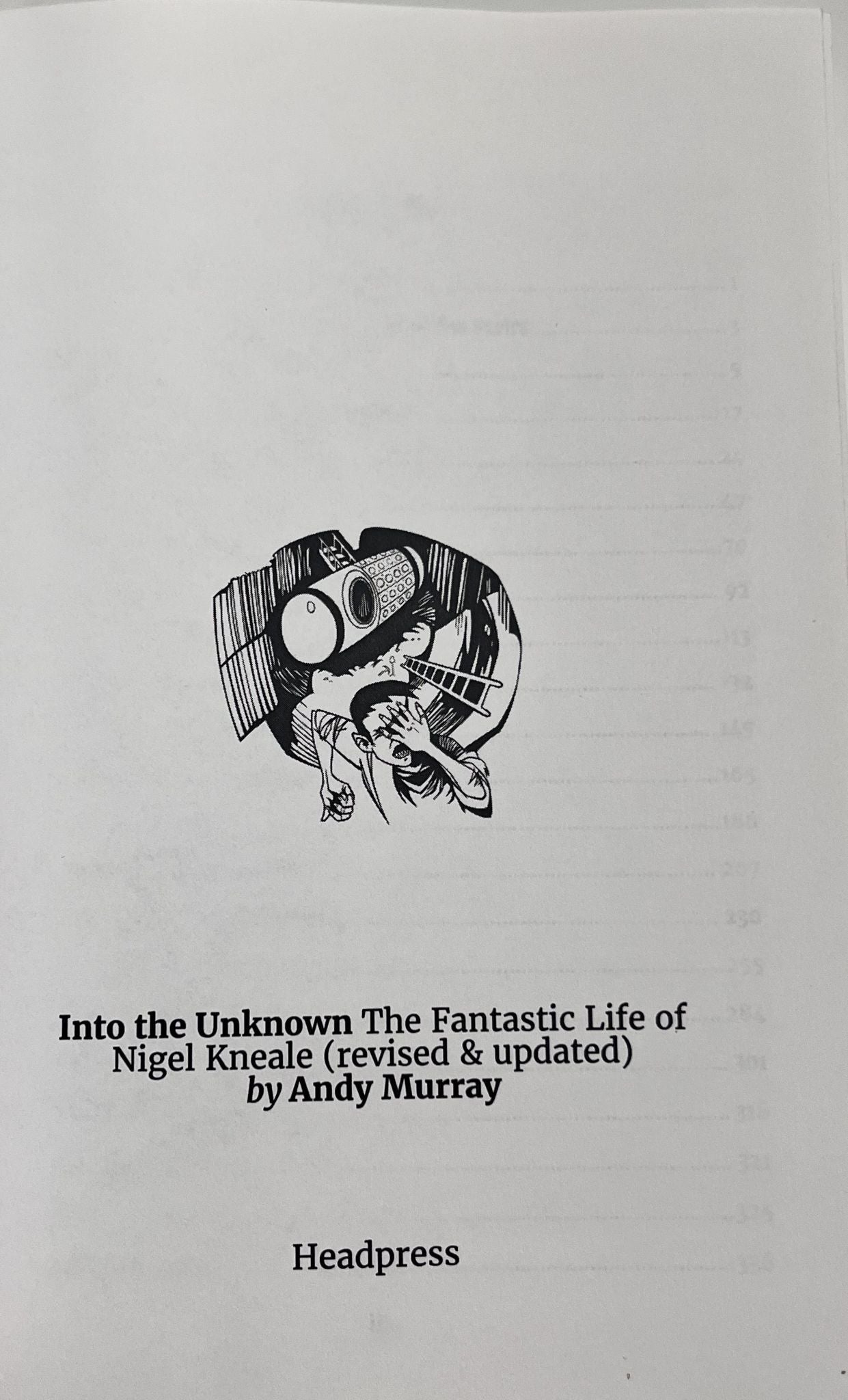 Into the Unknown: The Fantastic Life of Nigel Kneale by Andy Murray