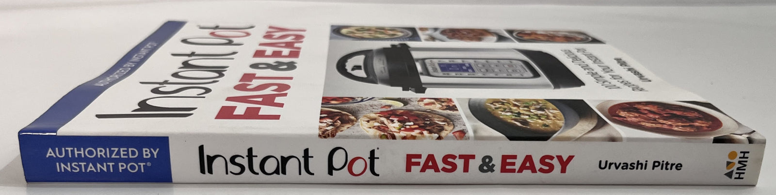 Instant Pot Fast & Easy Cookbook by Urvashi Pitre Quick Recipes NEW