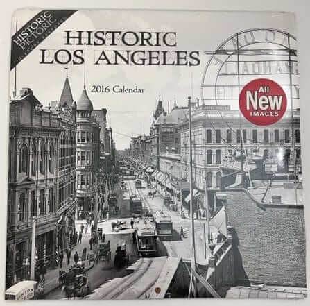 Historic Los Angeles 2016 Calendar